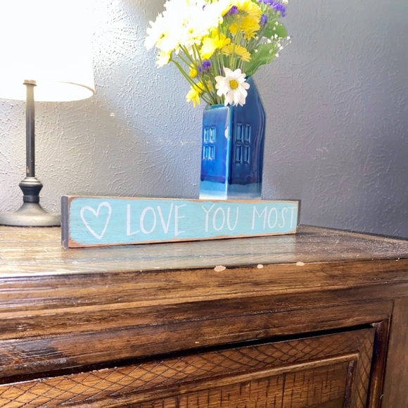 LOVE YOU MOST SIGN - Picture 6 of 13